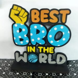 Best Bro in the world Table top for your sibling