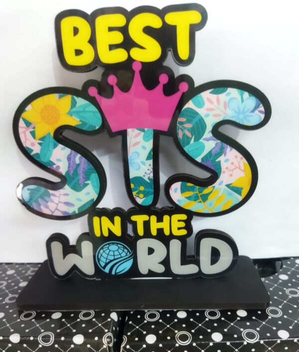 Best Sis in the world Table top for your sibling